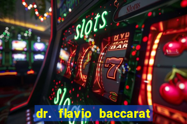 dr. flavio baccarat franco montoro